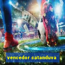 vencedor catanduva